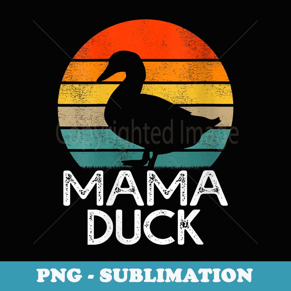 s Mama Duck Funny Vintage Duck Lover Mom Mother's Day - Instant Sublimation Digital Download