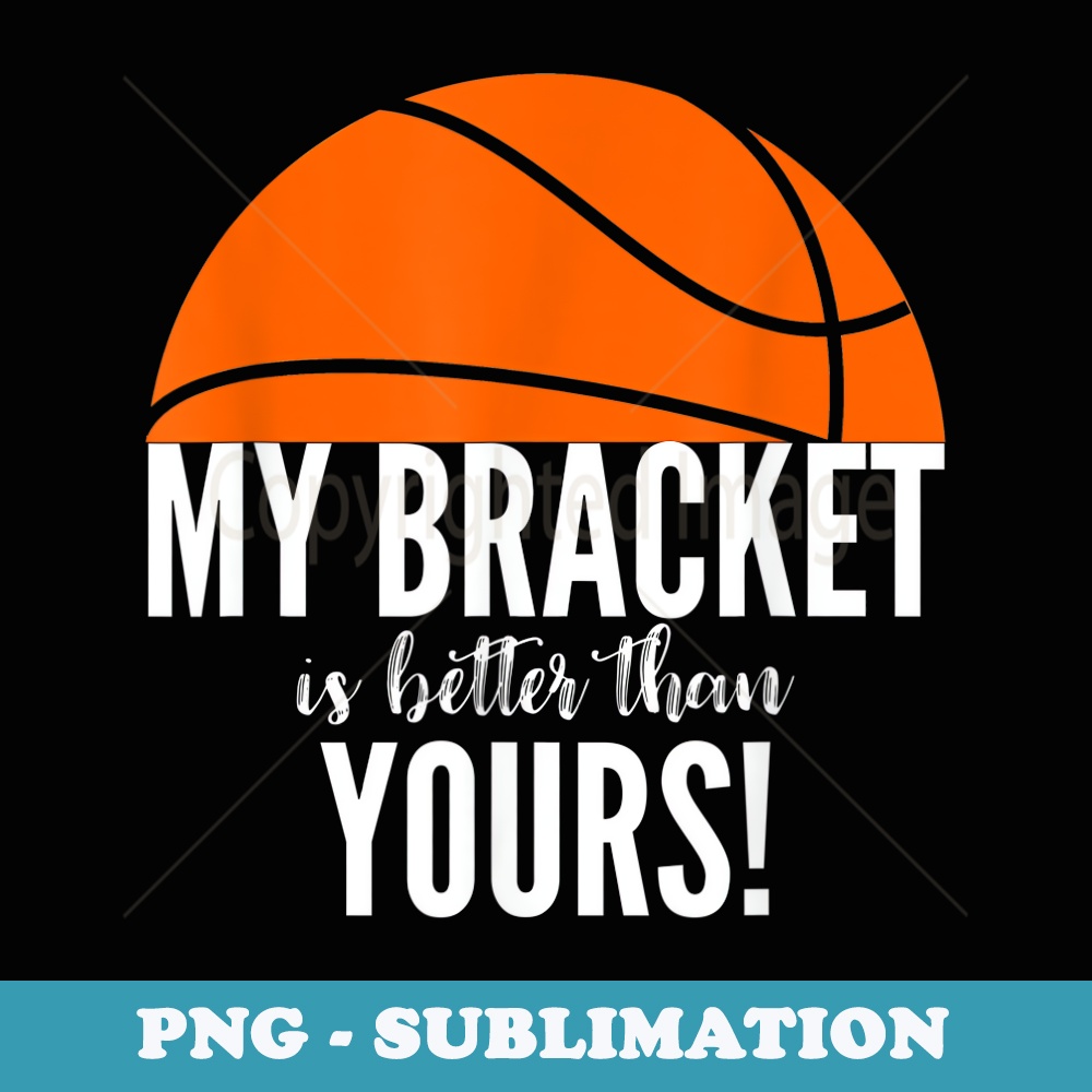 Funny Bracket Basketball for College Sports - PNG Transparent Sublimation Design