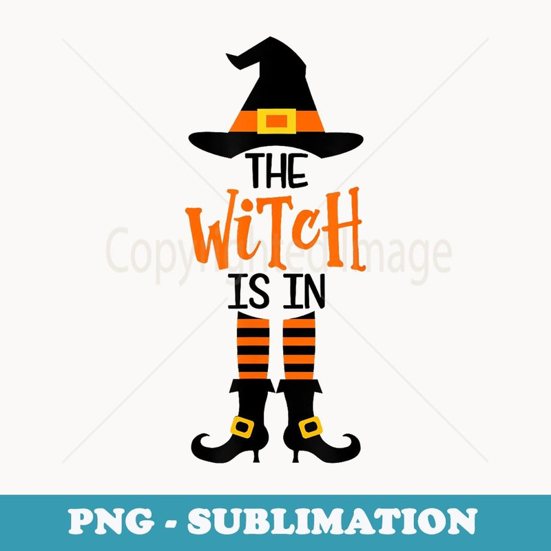 The Witch Is In - Halloween - Vintage Sublimation PNG Download