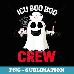 halloween icu costume icu boo boo crew nurse ghost - special edition sublimation png file