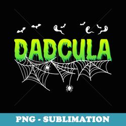 funny family dad dadcula halloween dracula costume momster - elegant sublimation png download