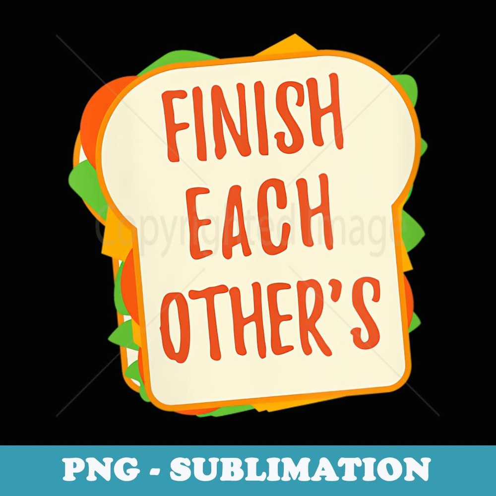 s We Finish Each Other's Sandwiches Men and Princess - Exclusive Sublimation Digital File