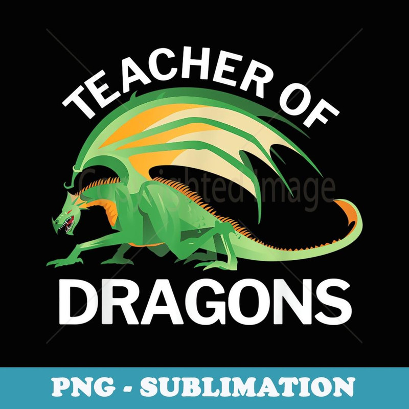 Teacher of Dragons Medieval Renaissance Fair - Instant Sublimation Digital Download