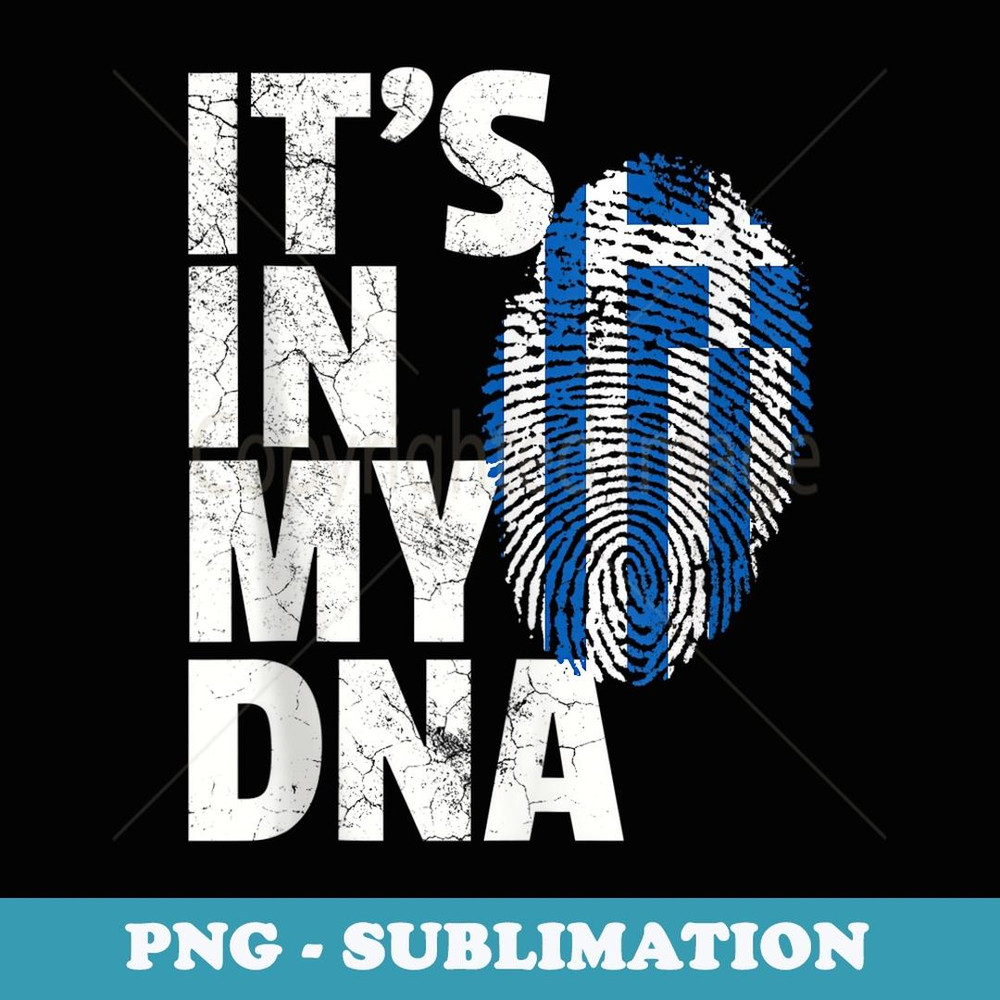 IT'S IN MY DNA Greece Greek Flag Pride Vintage - PNG Sublimation Digital Download