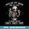 Piss Me Off Again And We PLay A Game Called Duct Skeleton - Retro PNG Sublimation Digital Download