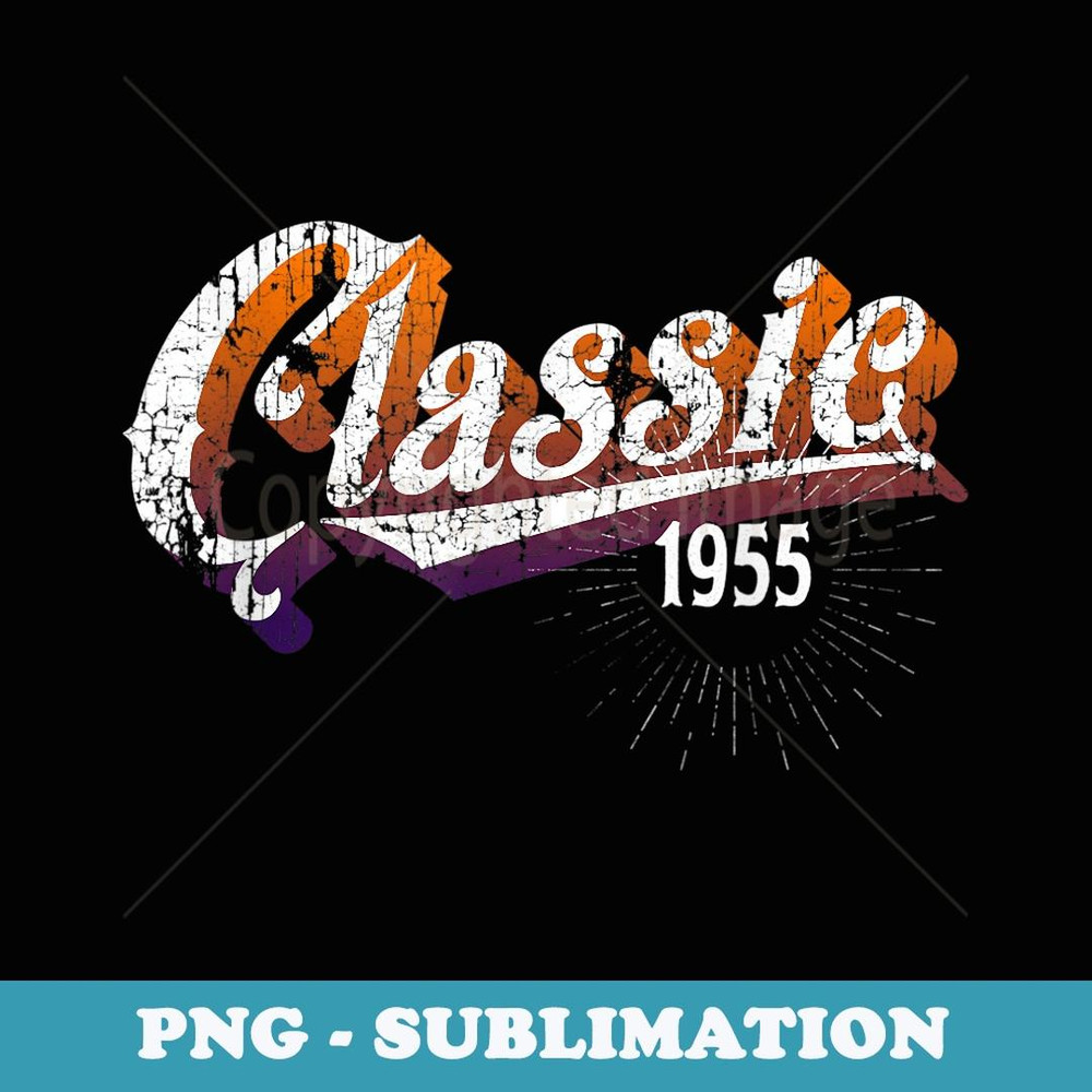 Classic 1955 63th Adult T Vintage 50s 63 Years Old - PNG Sublimation Digital Download