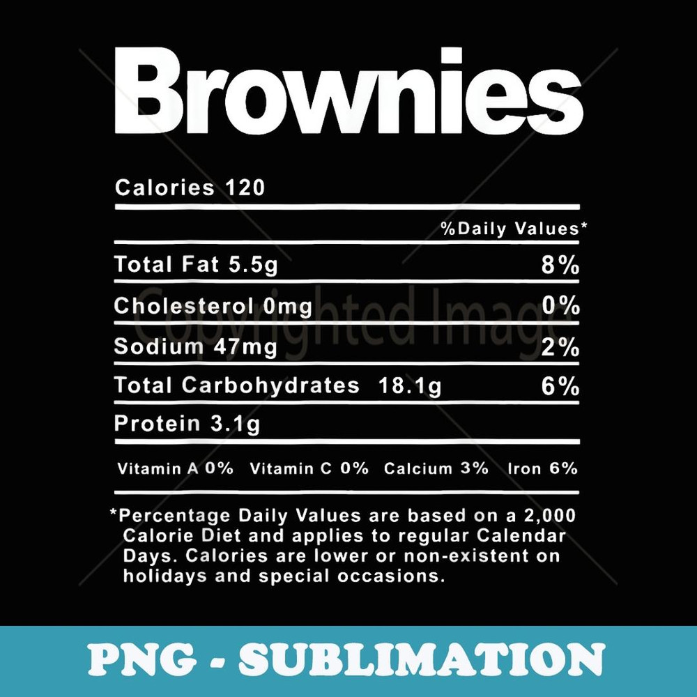 Thanksgiving Xmas Costume Nutrition Facts Brownies - Sublimation Digital Download