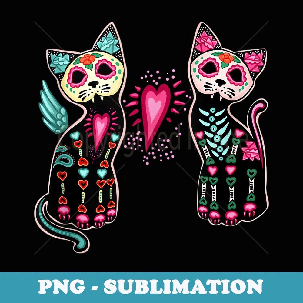 Day of the Dead Cats Cat Lovers Dia De Los Muertos - Professional Sublimation Digital Download