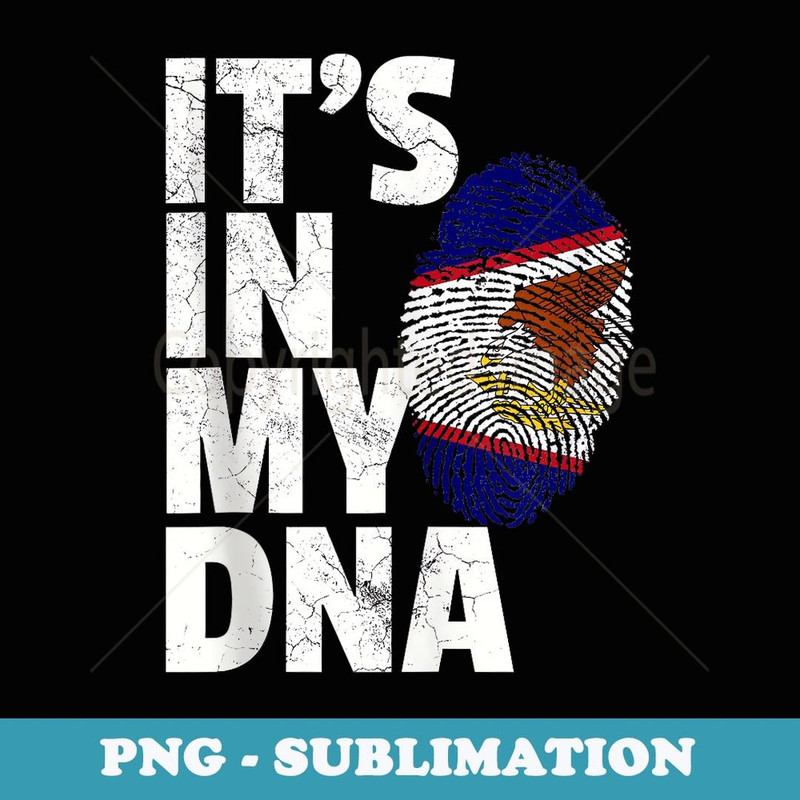 IT'S IN MY DNA American Samoa Flag Samoan Pride Roots - Modern Sublimation PNG File