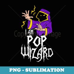 mens i'm the pop wizard matching family halloween - artistic sublimation digital file