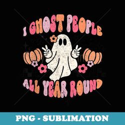 i ghost people all year round retro hippie halloween costume - artistic sublimation digital file