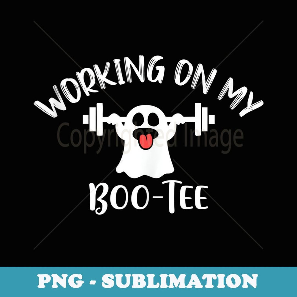 Working On My Boo Funny Halloween Ghost Gym - Retro PNG Sublimation Digital Download