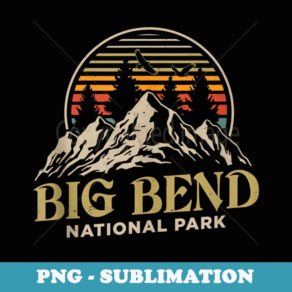 Big Bend National Park Brewster Texas US Vintage - High-Resolution PNG Sublimation File