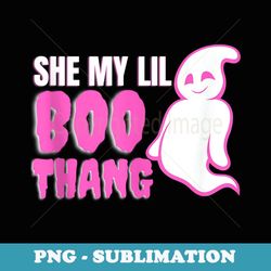 she my lil boo thang funny halloween - elegant sublimation png download