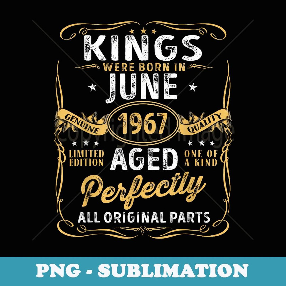 Kings Are Born In June 1967 Limited Edition Vintage Bday - Sublimation Digital Download