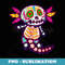 Sugar Skull Axolotl Lovers Mexican Dia de los Muertos - Sublimation PNG File