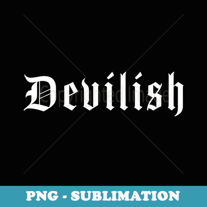 Devilish Fierce Font - Trendy Sublimation Digital Download