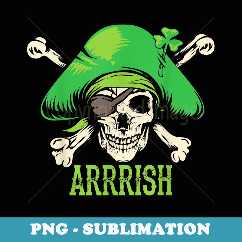 Arrrish Irish St Patricks Day Pirate Men Funny - Decorative Sublimation PNG File
