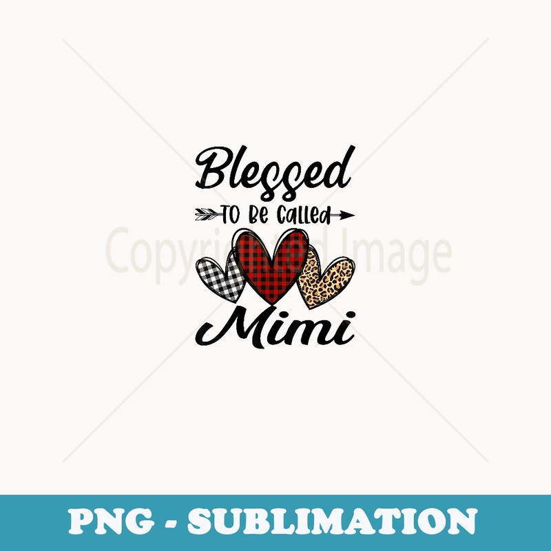 Blessed To Be Called Mimi Funny Mimi Life - Creative Sublimation PNG Download
