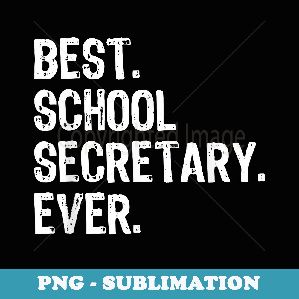 Best School Secretary Ever Funny Christmas - Sublimation Digital Download