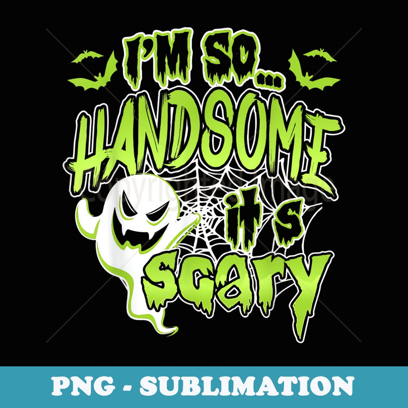 Cute Boys Halloween So Handsome It's Scary Ghost Costume - Instant Sublimation Digital Download