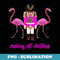 crushing into christmas flamingo pink nutcracker woman - Premium PNG Sublimation File