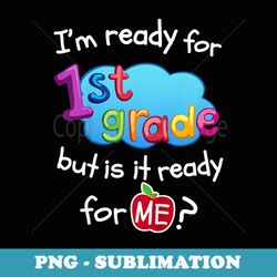 1st grade first day back to school boy girl - aesthetic sublimation digital file