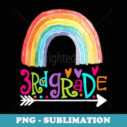 3rd grade teacher funny rainbow lover back to school s - special edition sublimation png file