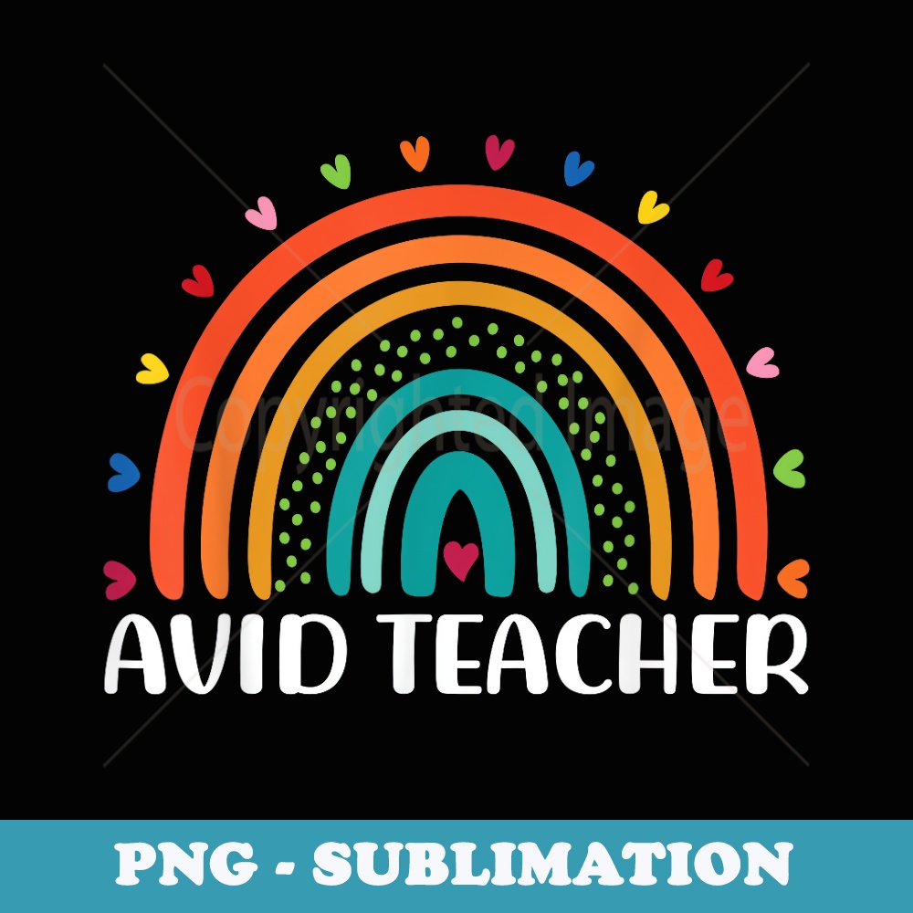 AVID Teacher s Boho Rainbow Back To School Appreciation - Aesthetic Sublimation Digital File