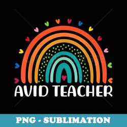 avid teacher s boho rainbow back to school appreciation - aesthetic sublimation digital file