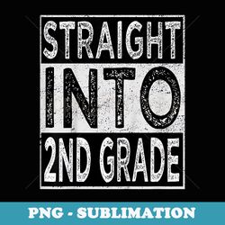straight into 2nd grade back to school first day boys - instant sublimation digital download