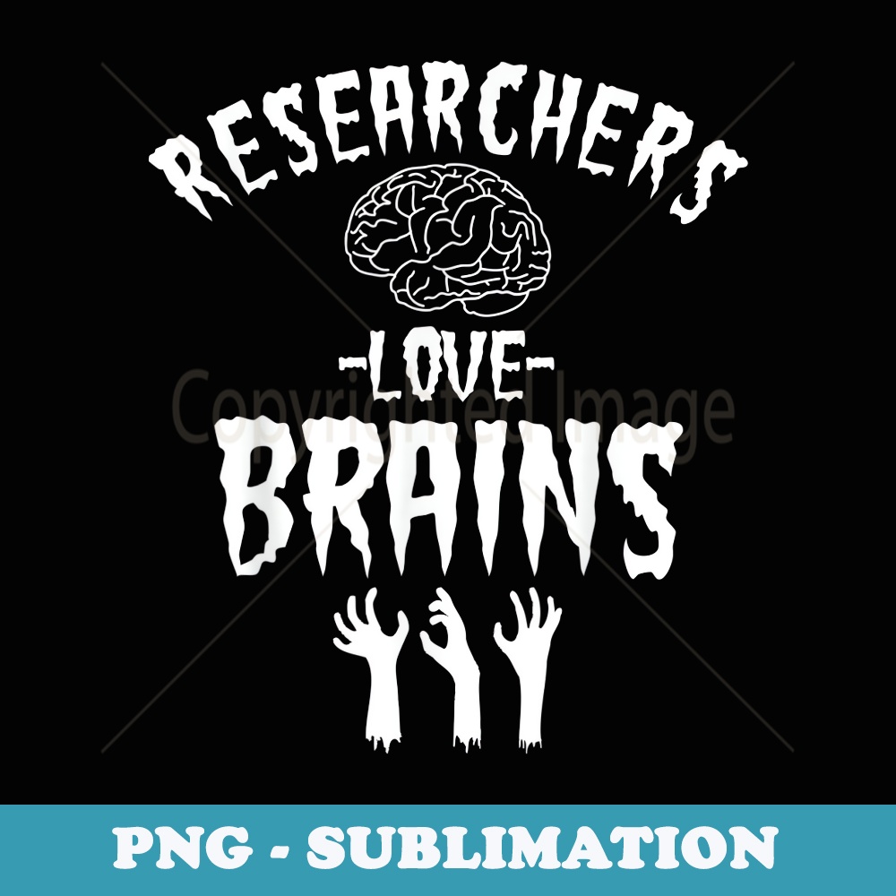 Researcher Halloween Love Brains Science - Unique Sublimation PNG Download
