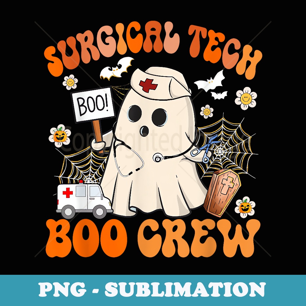 Surgical Tech Boo Crew Funny Ghost Halloween Costumes - PNG Sublimation Digital Download