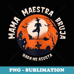 mama bruja maestra divertido halloween spanish teacher - png sublimation digital download
