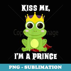 kiss me funny frog prince halloween costume - trendy sublimation digital download