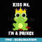 Kiss Me Funny Frog Prince Halloween Costume - Trendy Sublimation Digital Download