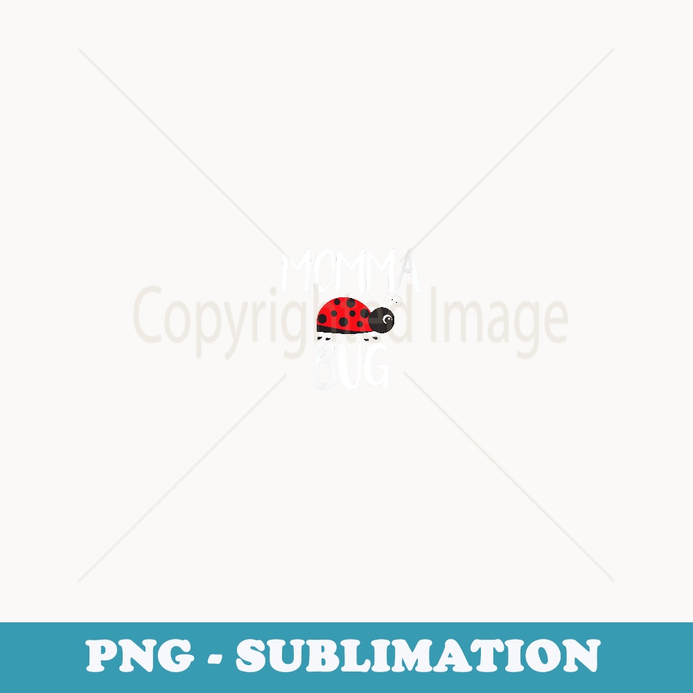 s Momma Bug Ladybug Mom - Sublimation Digital Download