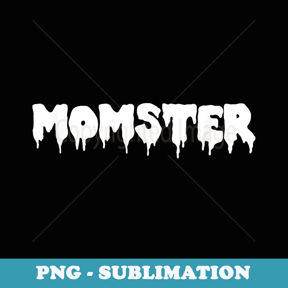 Momster - Funny Mom Halloween Parent Couple Partner Matching - Premium PNG Sublimation File
