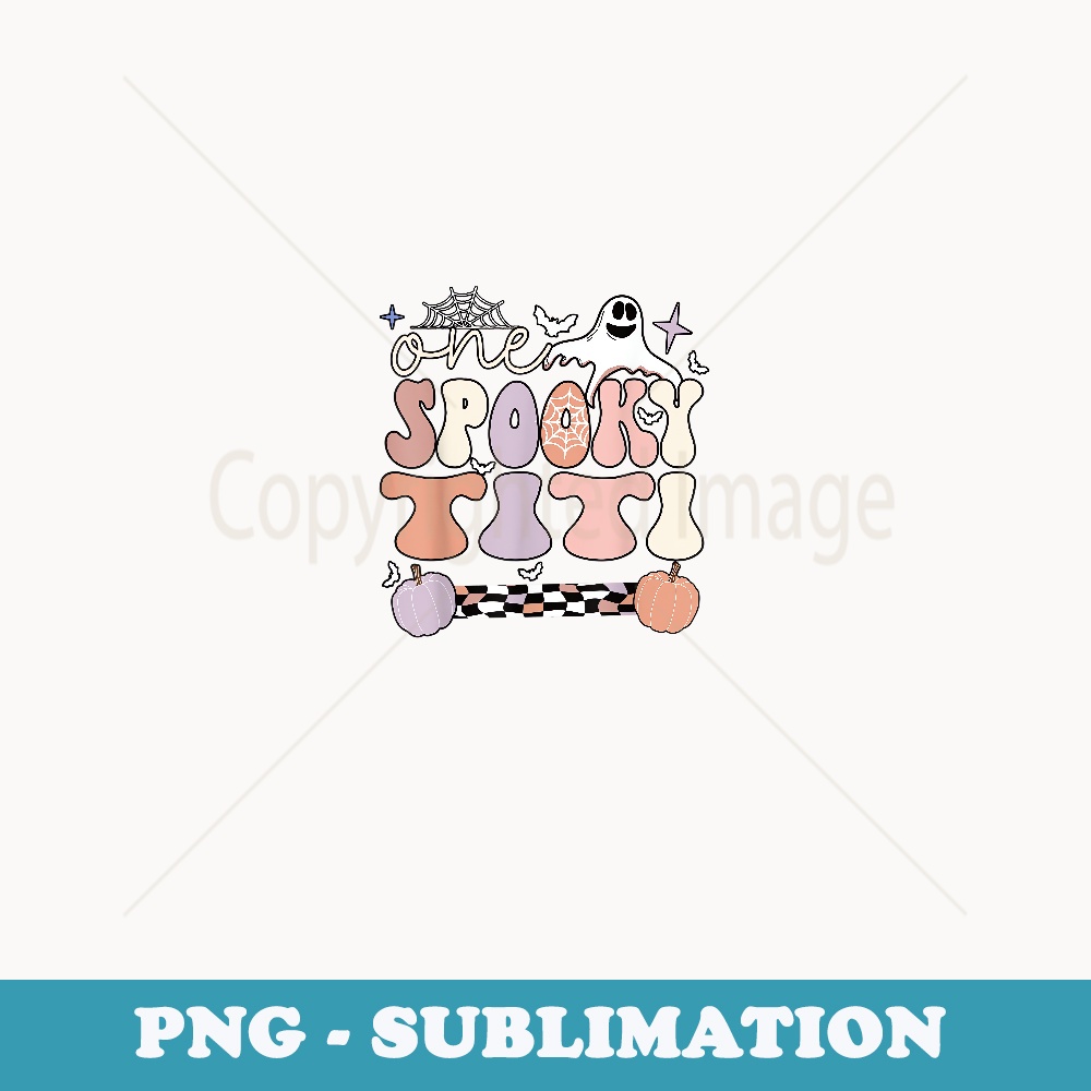Spooky Titi Auntie Halloween Cute Titi Aunt - PNG Transparent Sublimation Design