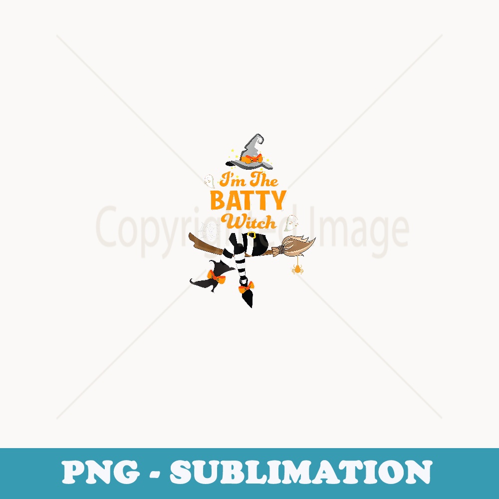 I'm the Batty Witch Costume Halloween Matching Group - Stylish Sublimation Digital Download