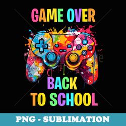 back to school funny game over teacher student controller - png sublimation digital download
