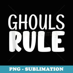 ghouls rule girls halloween party costume holiday s - png transparent sublimation file
