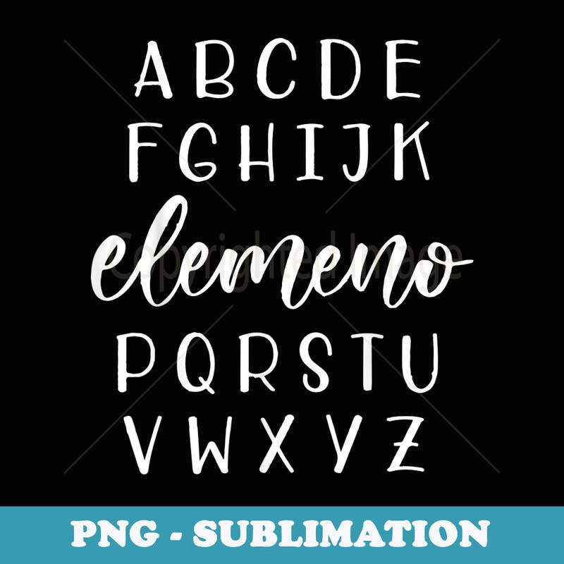 ABC Elemeno Alphabet Kindergarten Preschool Teacher Funny - Sublimation Digital Download