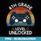 4th Grade Level Unlocked Video Game Vintage Back To School - PNG Transparent Sublimation File