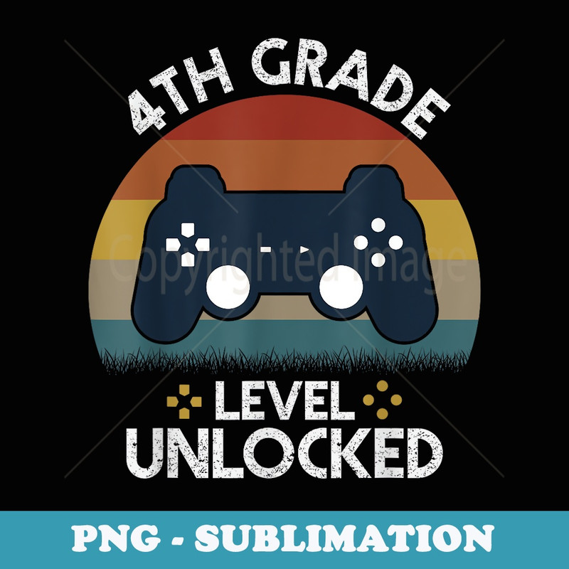 4th Grade Level Unlocked Video Game Vintage Back To School - PNG Transparent Sublimation File