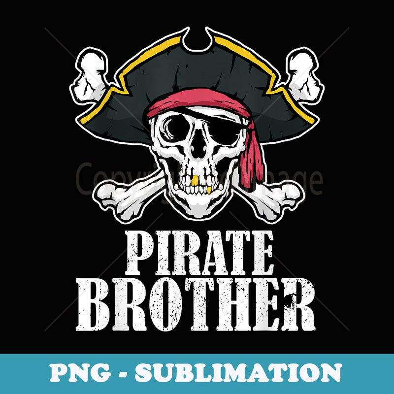 Pirate Brother Birthday Jolly Roger Flag Pirate Costume - PNG Sublimation Digital Download