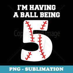 5 year old baseball birthday 5th birthday boys - instant png sublimation download