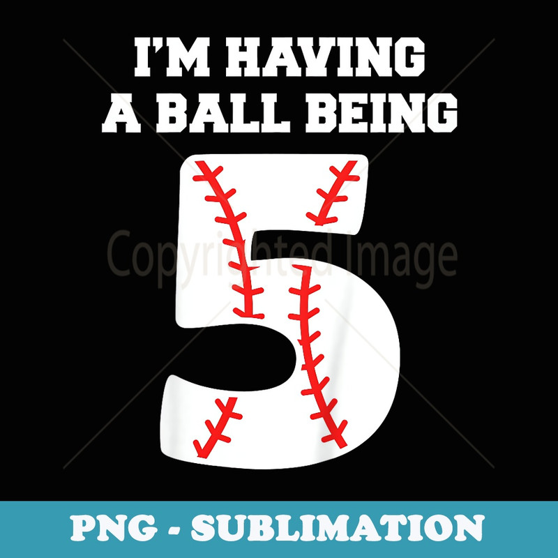 5 Year Old Baseball Birthday 5th Birthday Boys - Instant PNG Sublimation Download