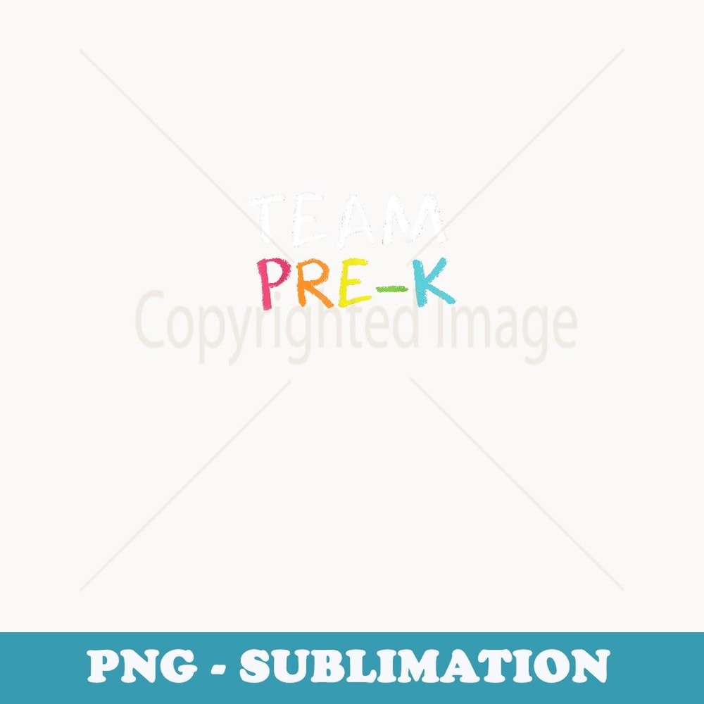 Team Pre K Teacher Back To School Top - Creative Sublimation PNG Download