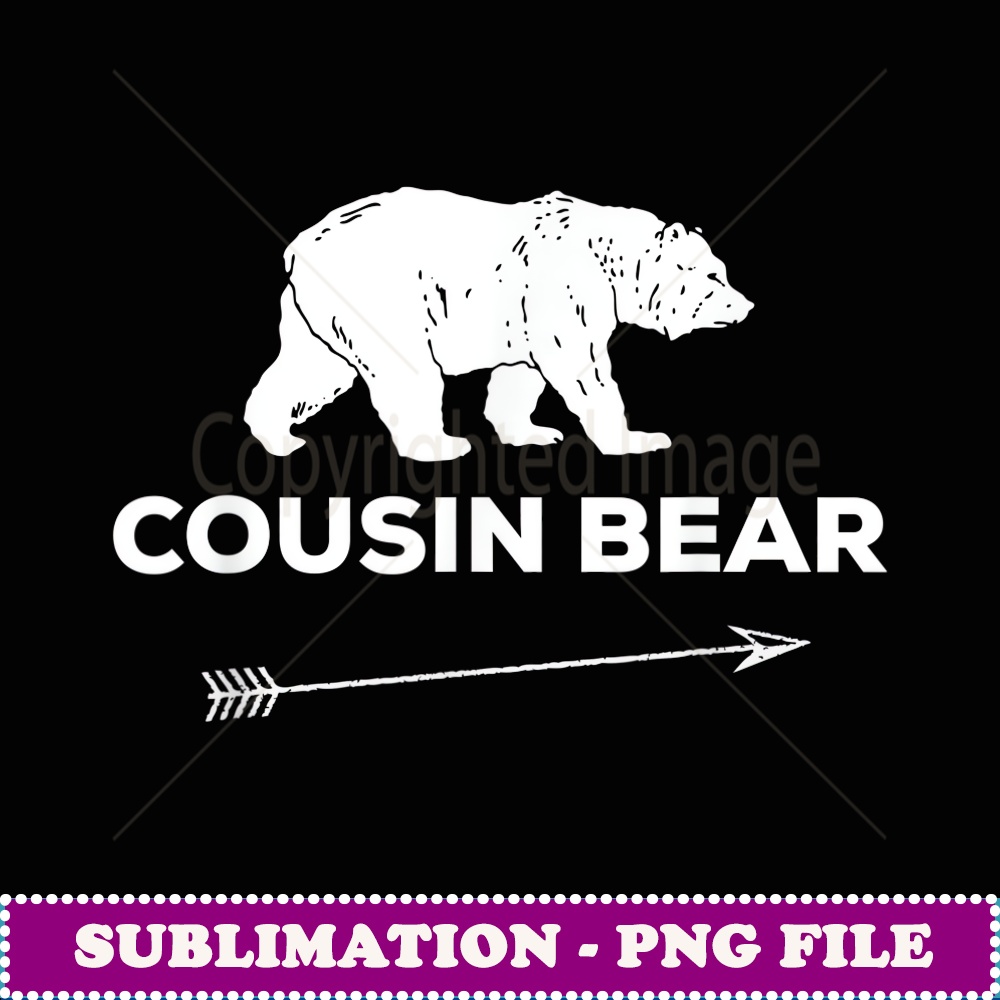 Cousin Bear T For Cousins - PNG Sublimation Digital Download